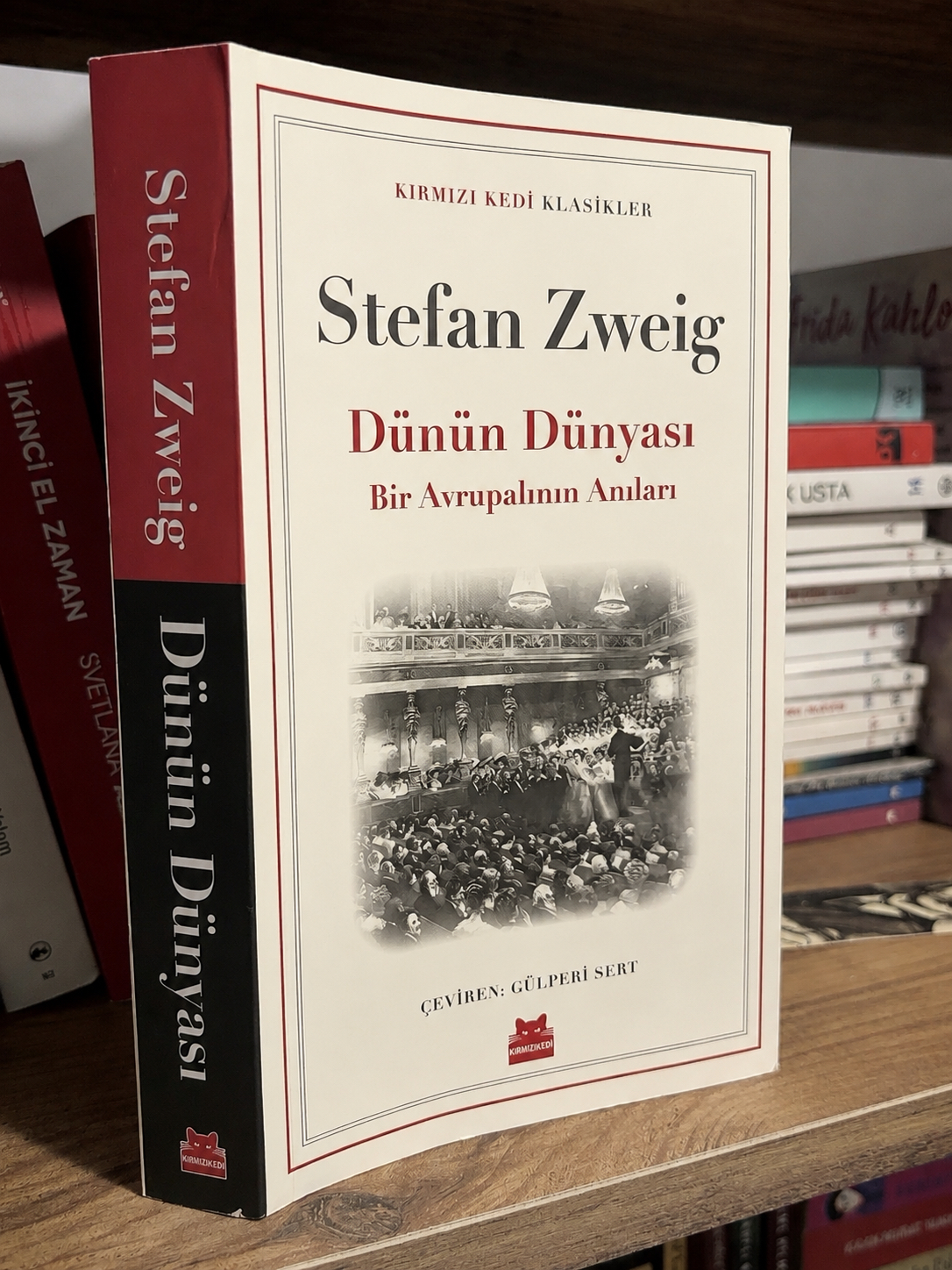 Dünün Dünyası Bir Avrupalının Anıları Stefan Zweig